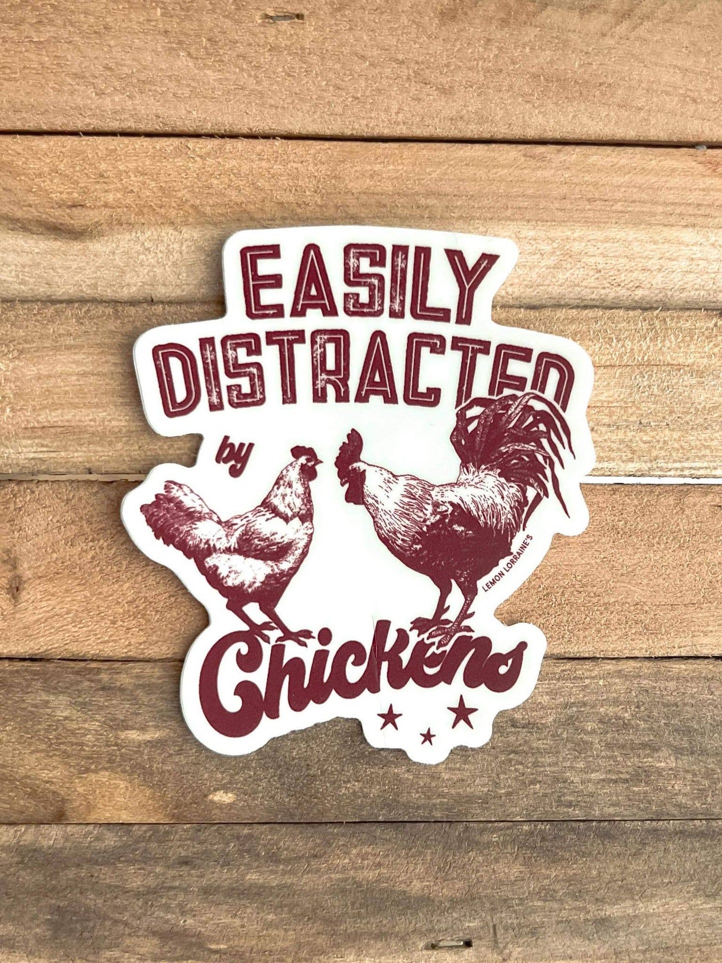 EASILY DISTRACTED BY CHICKENS - Sticker